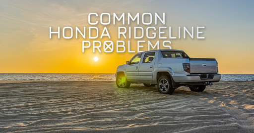 common-honda-ridgeline-problems-you-might-encounter