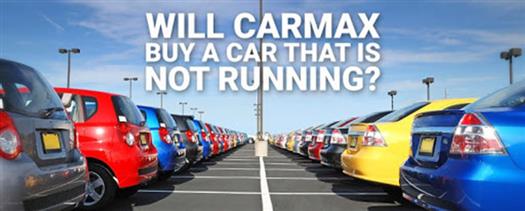 will-carmax-buy-a-car-that-is-not-running