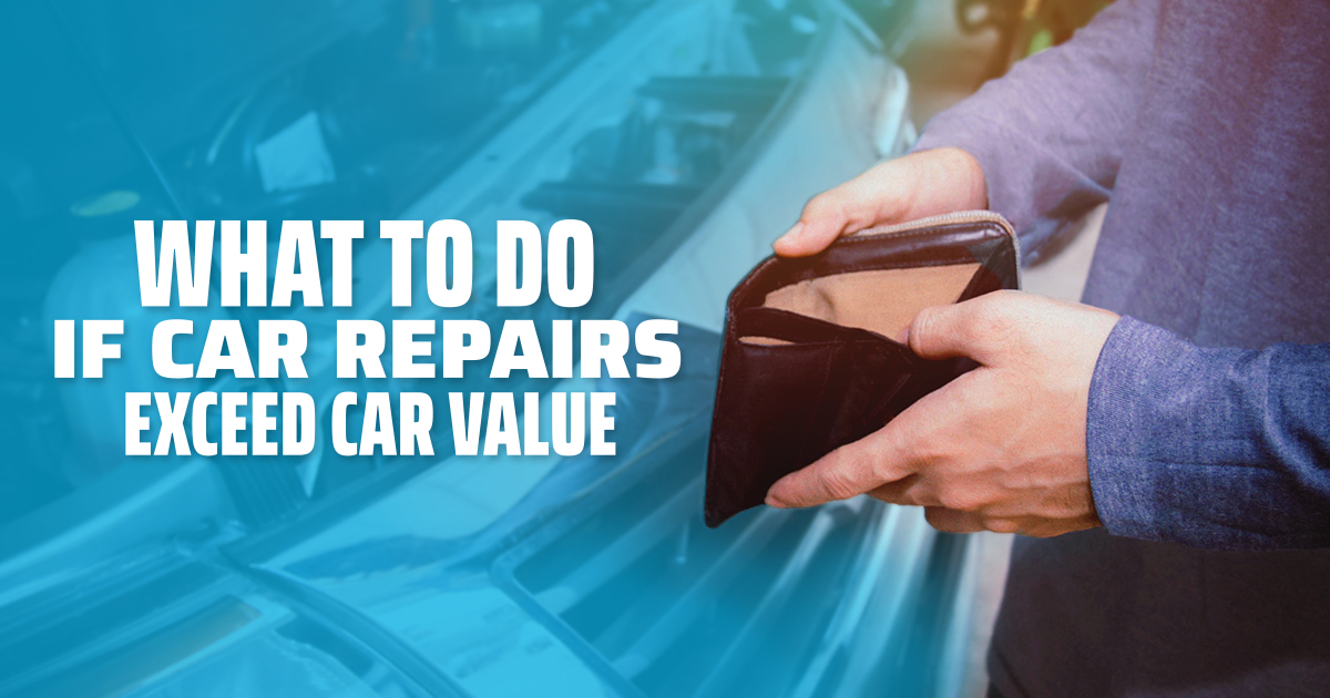 What to Do if Car Repairs Exceed Car Value - Should I Fix It or Sell it?